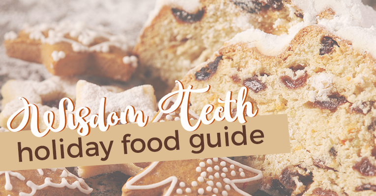 wisdom tooth holiday food guide